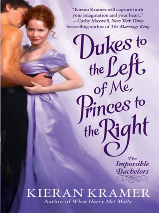 Title details for Dukes to the Left of Me, Princes to the Right by Kieran Kramer - Available